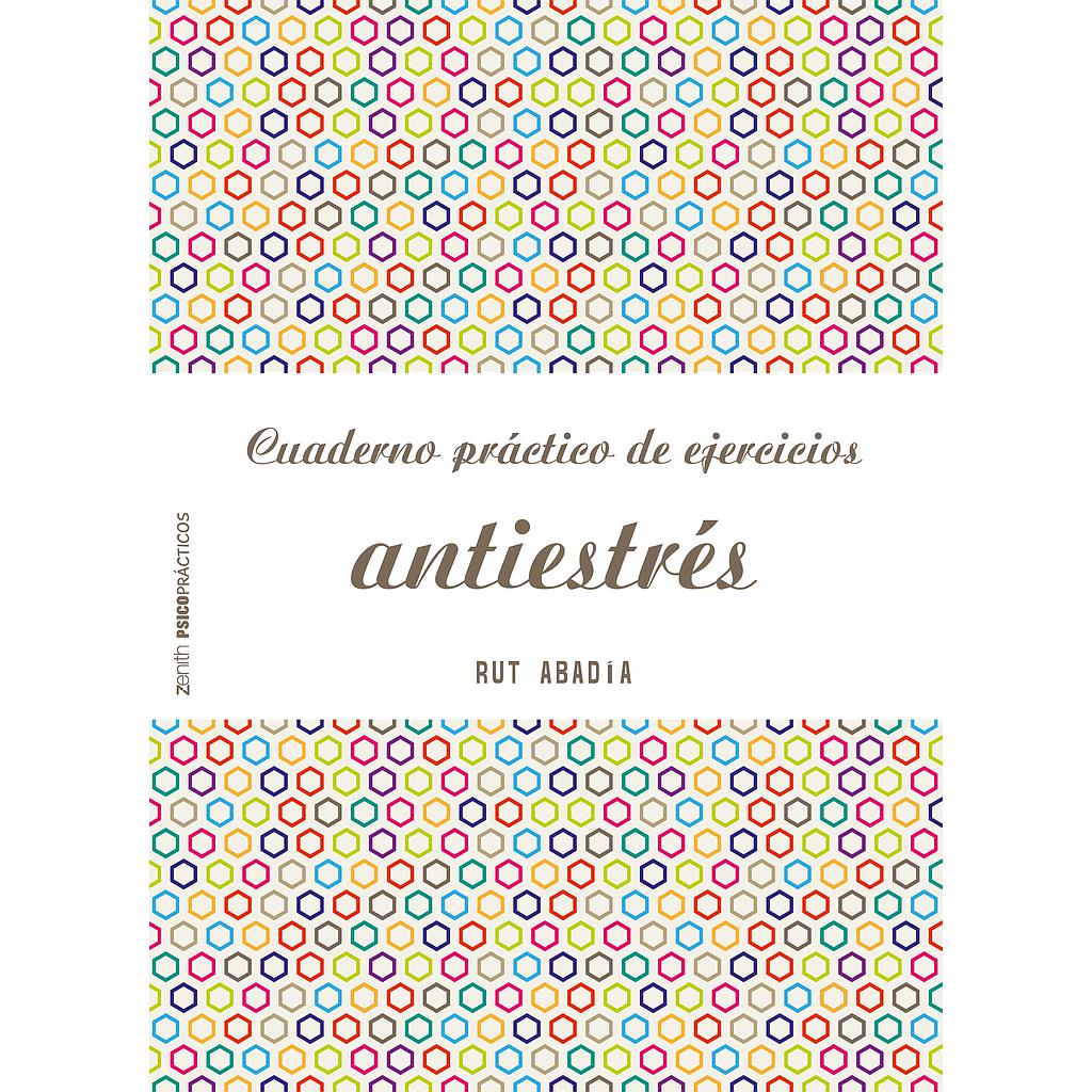 CUADERNO PRACTICO DE EJERCICIOS PARA DESESTRESARTE