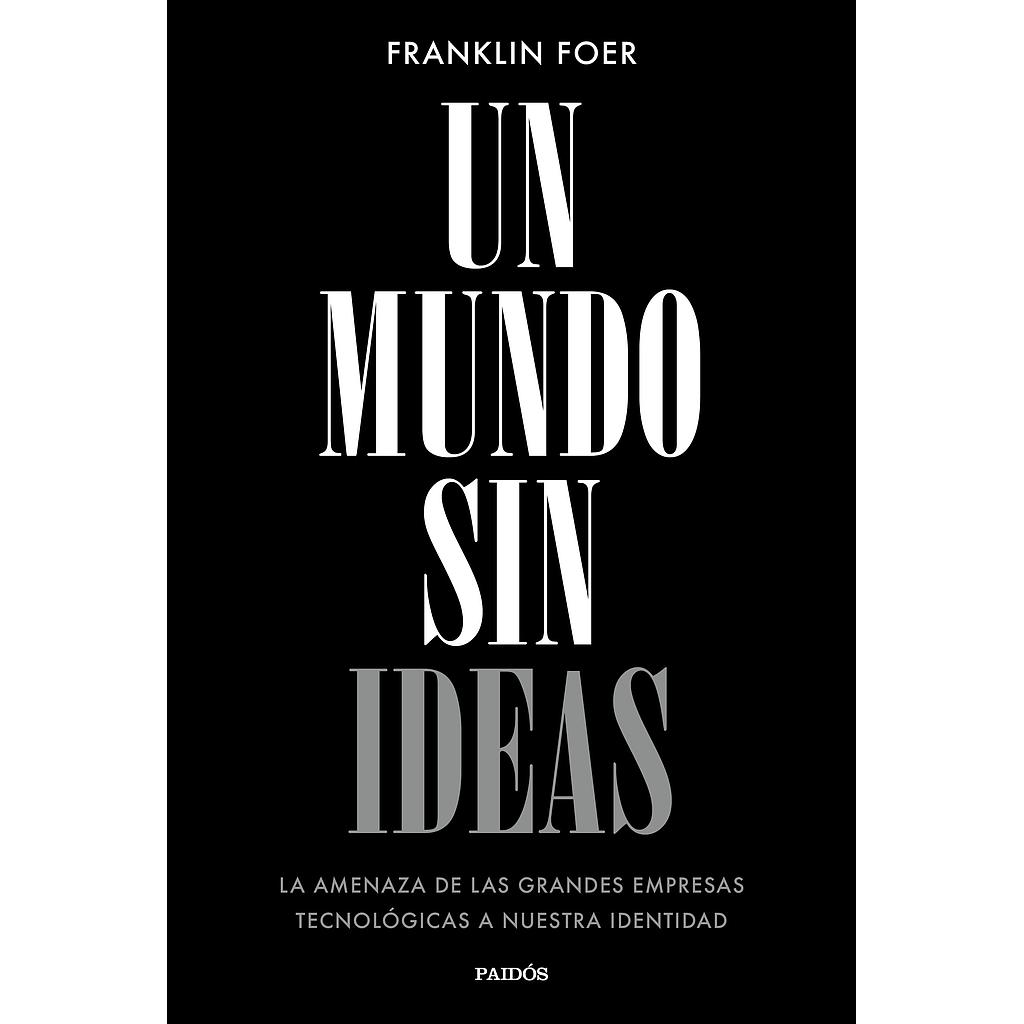 UN MUNDO SIN IDEAS