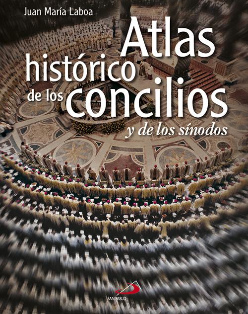 ATLAS HISTORICO DE LOS CONCILIOS