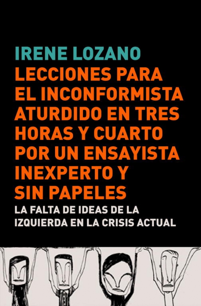 Lecciones para el inconformista aturdido en tres horas y cuarto, por un ensayist