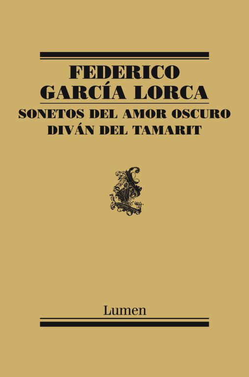 Sonetos del amor oscuro y Diván del Tamarit