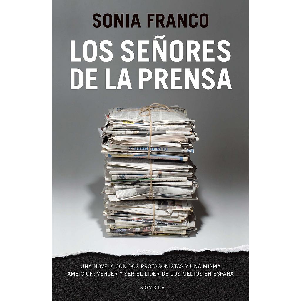 LOS SEÑORES DE LA PRENSA