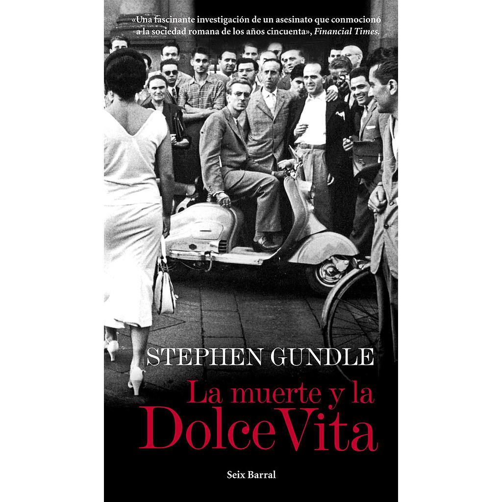 LA MUERTE Y LA DOLCE VITA