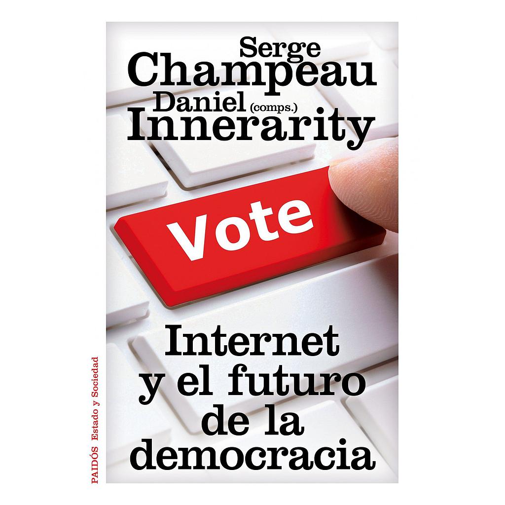 INTERNET Y EL FUTURO DE LA DEMOCRACIA