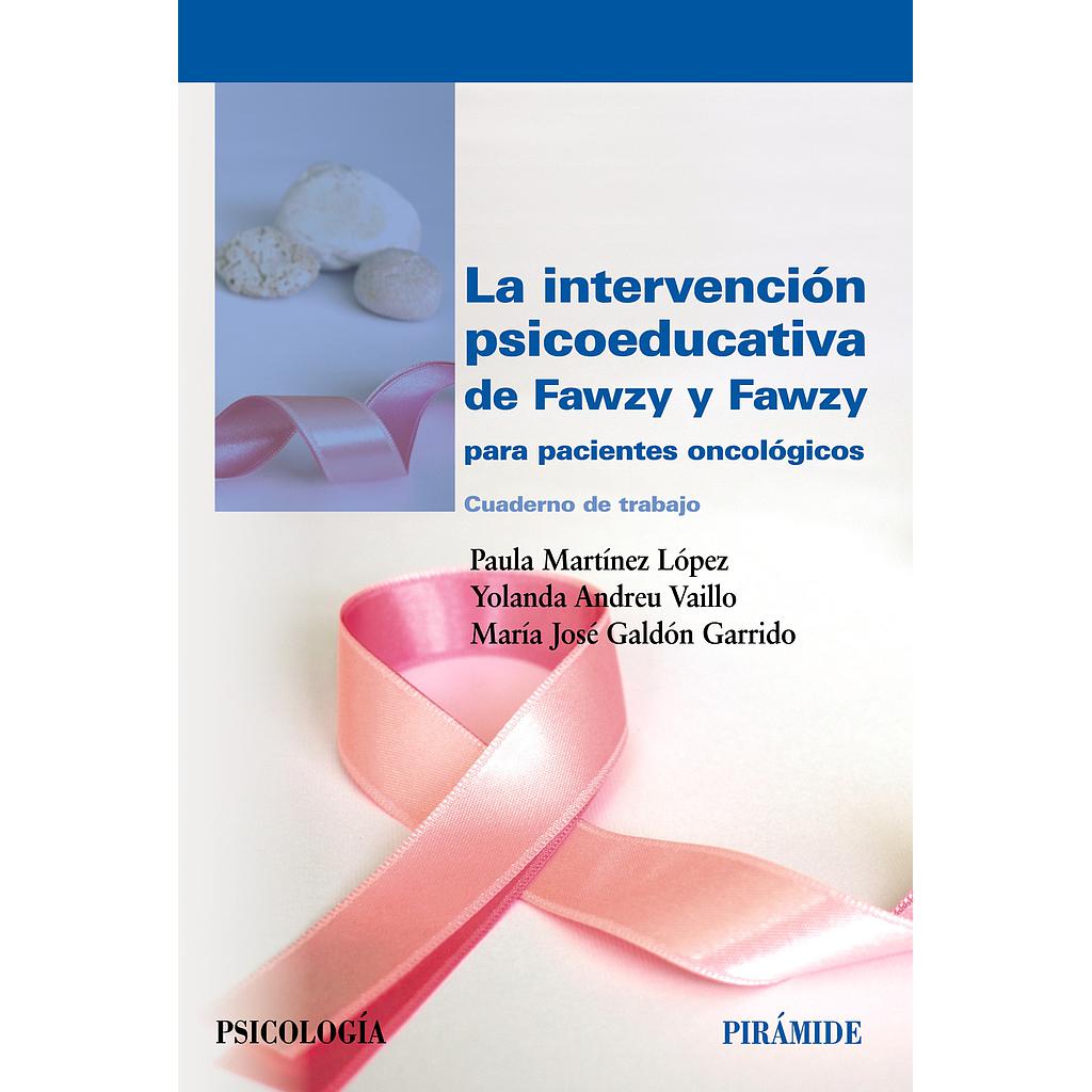 La intervención psicoeducativa de Fawzy y Fawzy para pacientes oncológicos