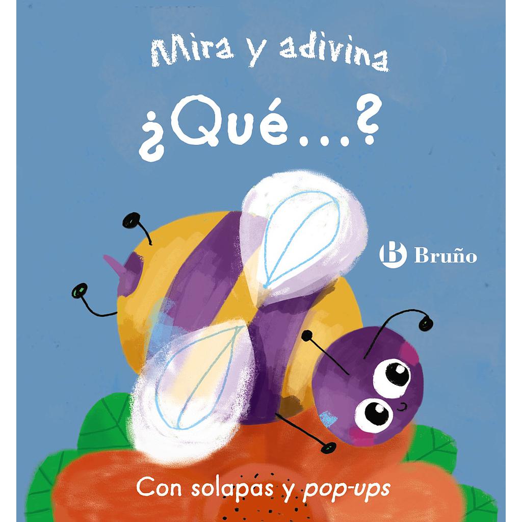 Mira y adivina. ¿Qué...?