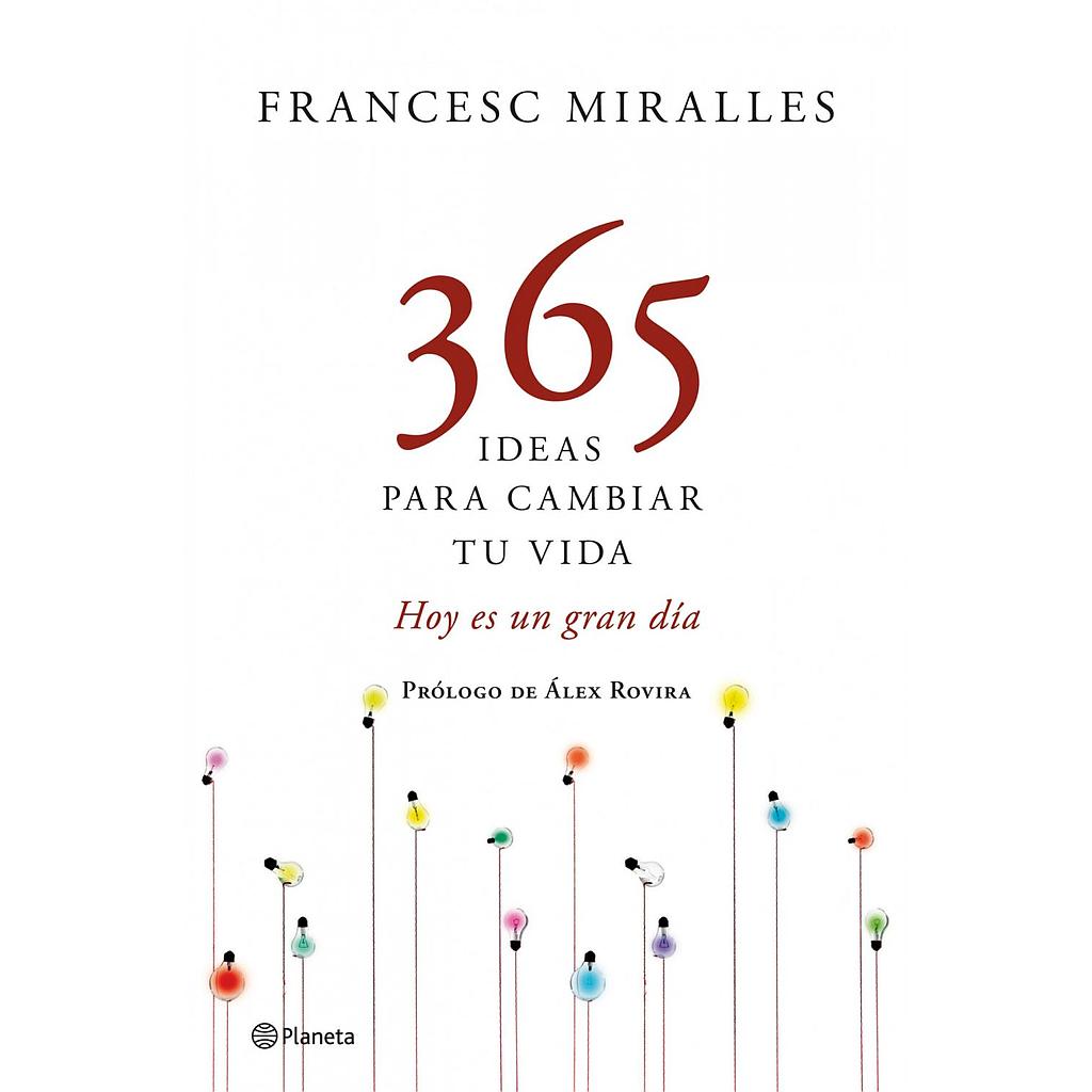 365 ideas para cambiar tu vida