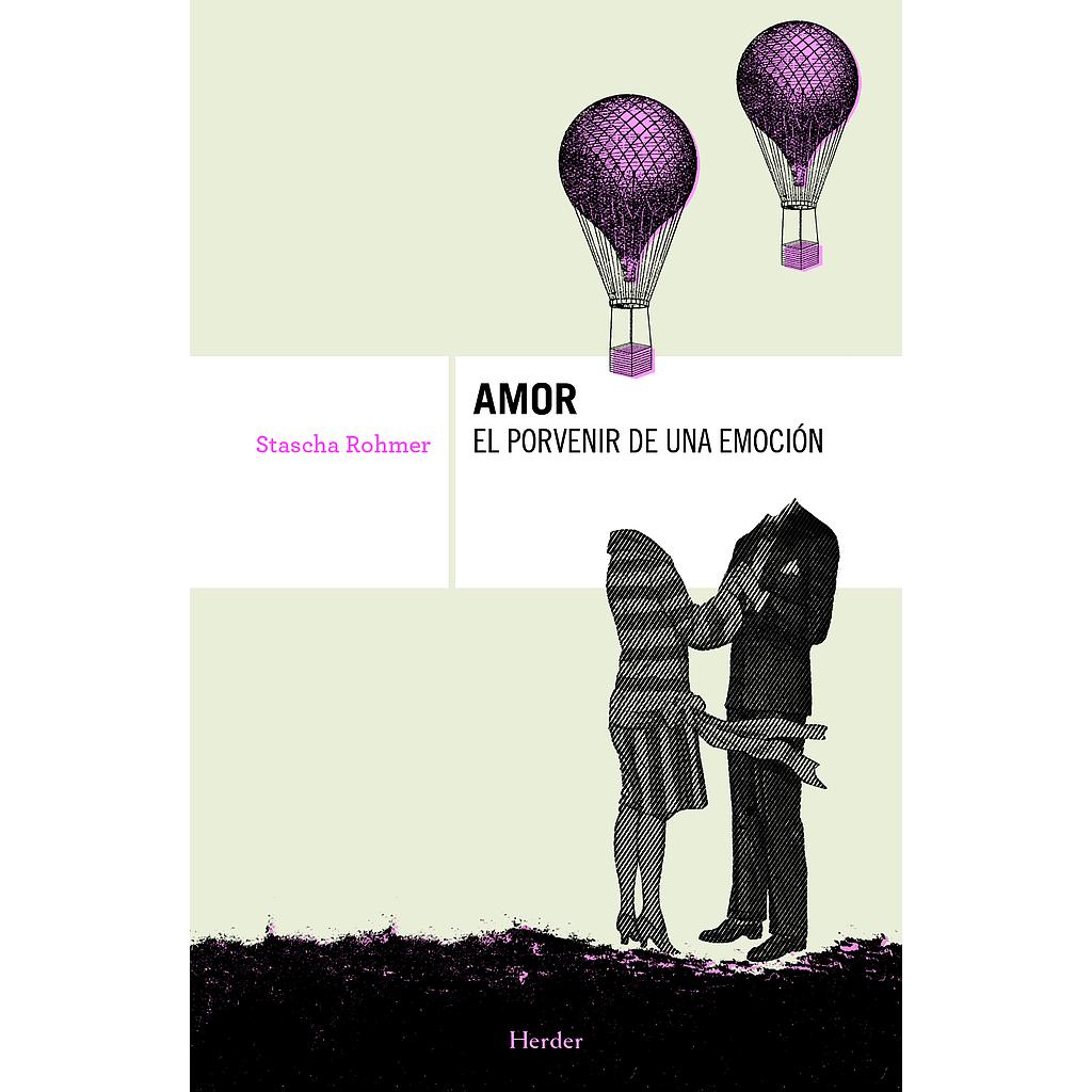 AMOR EL PORVENIR DE UNA EMOCIÓN