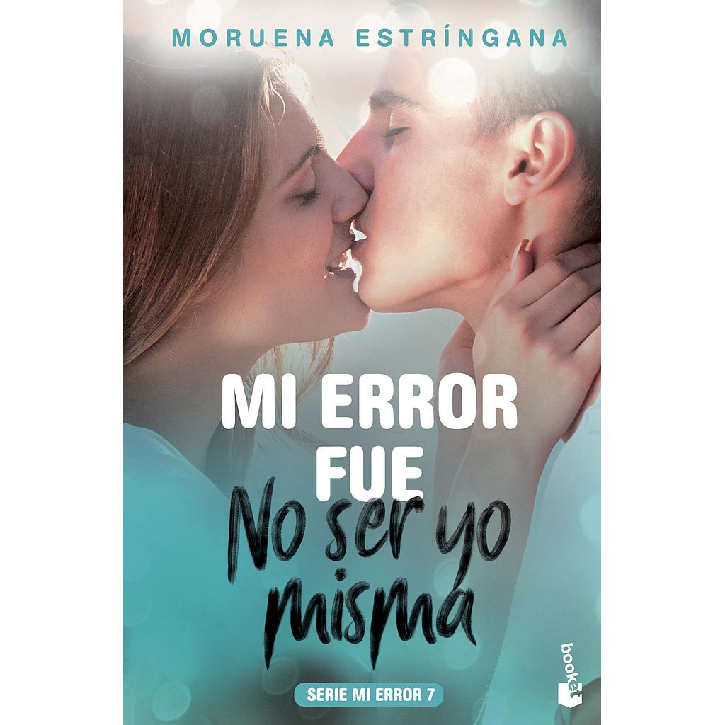 Mi error fue no ser yo misma