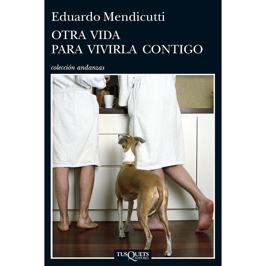 Otra vida para vivirla contigo