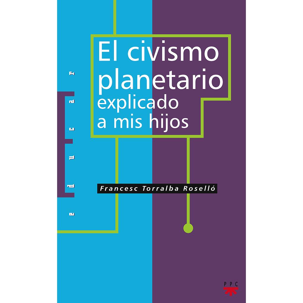 El civismo planetario explicado a mis hijos