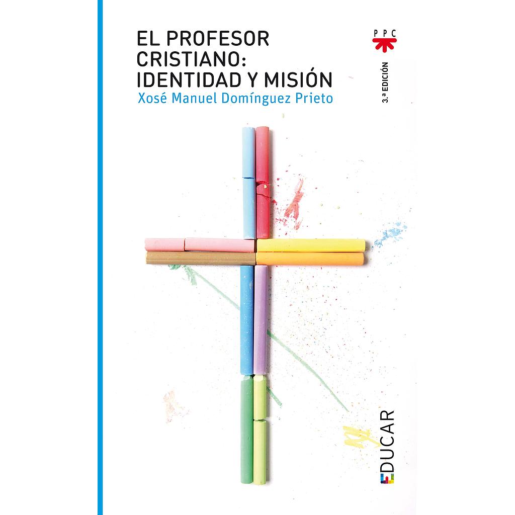 El profesor cristiano: identidad y misión