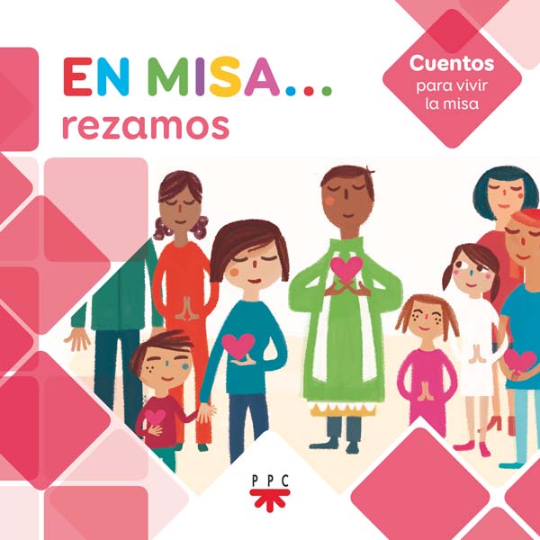 En Misa… 7. Rezamos (Cuentos)