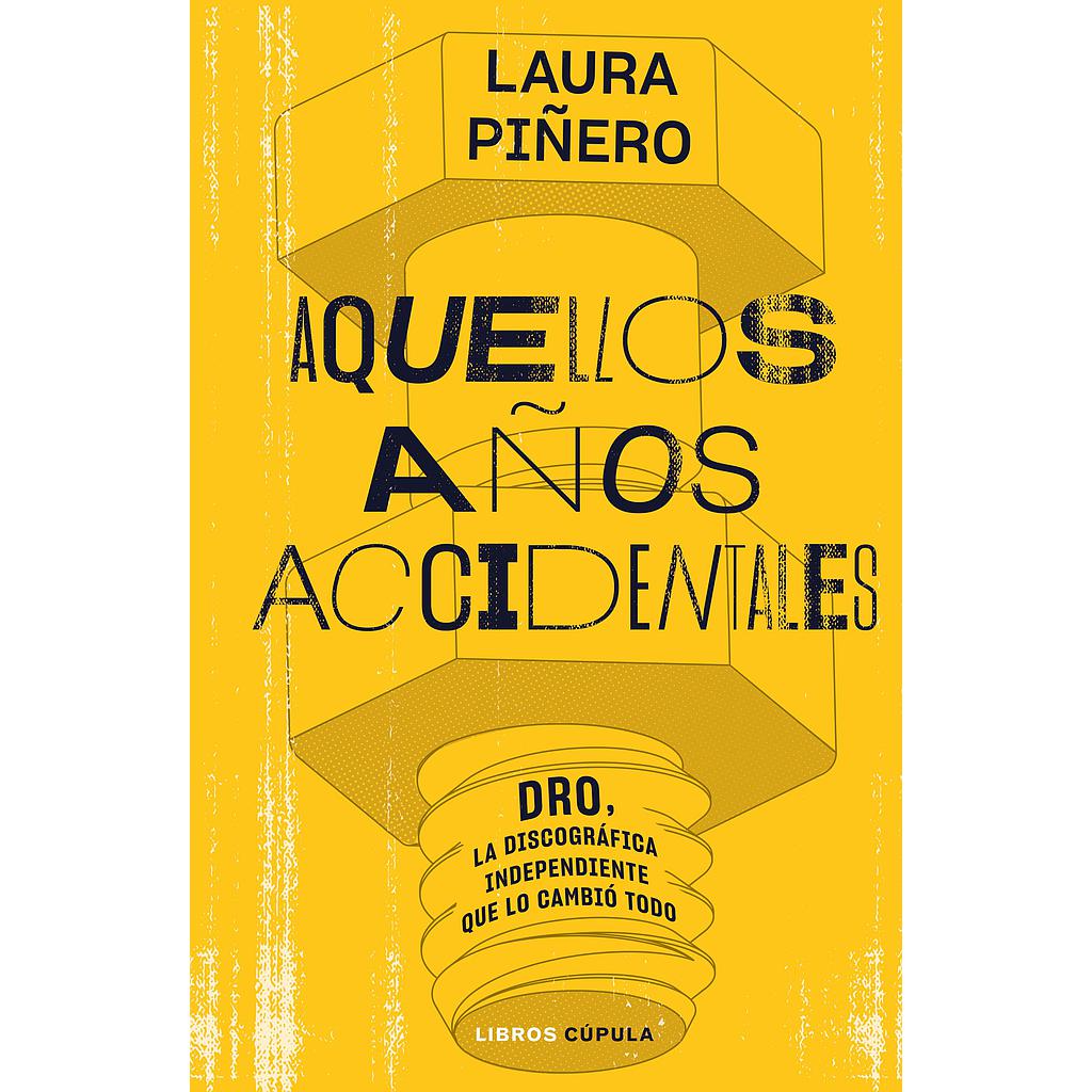 Aquellos años accidentales