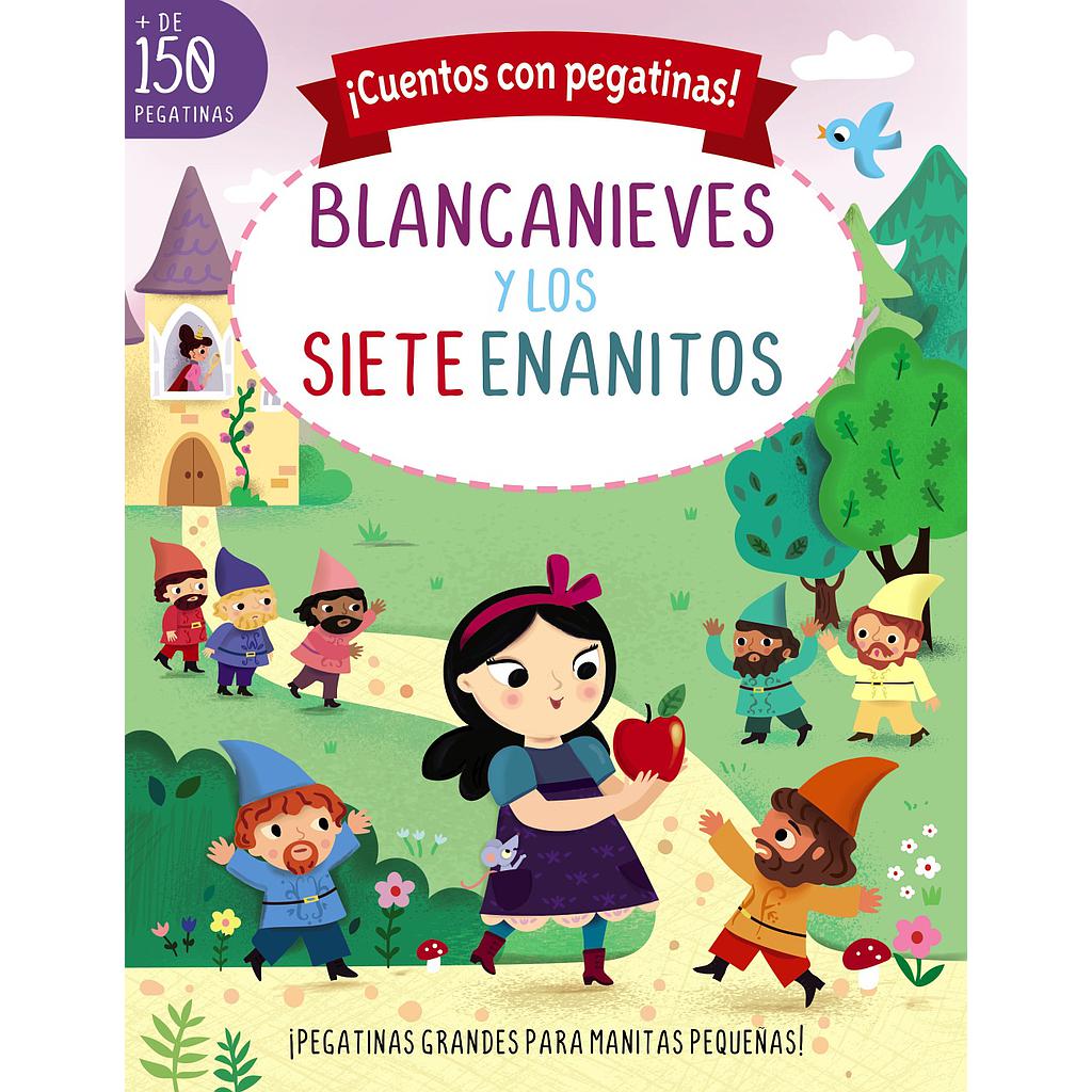 ¡Cuentos con pegatinas! Blancanieves y los siete enanitos