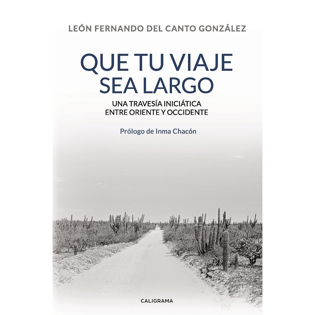 Que tu viaje sea largo