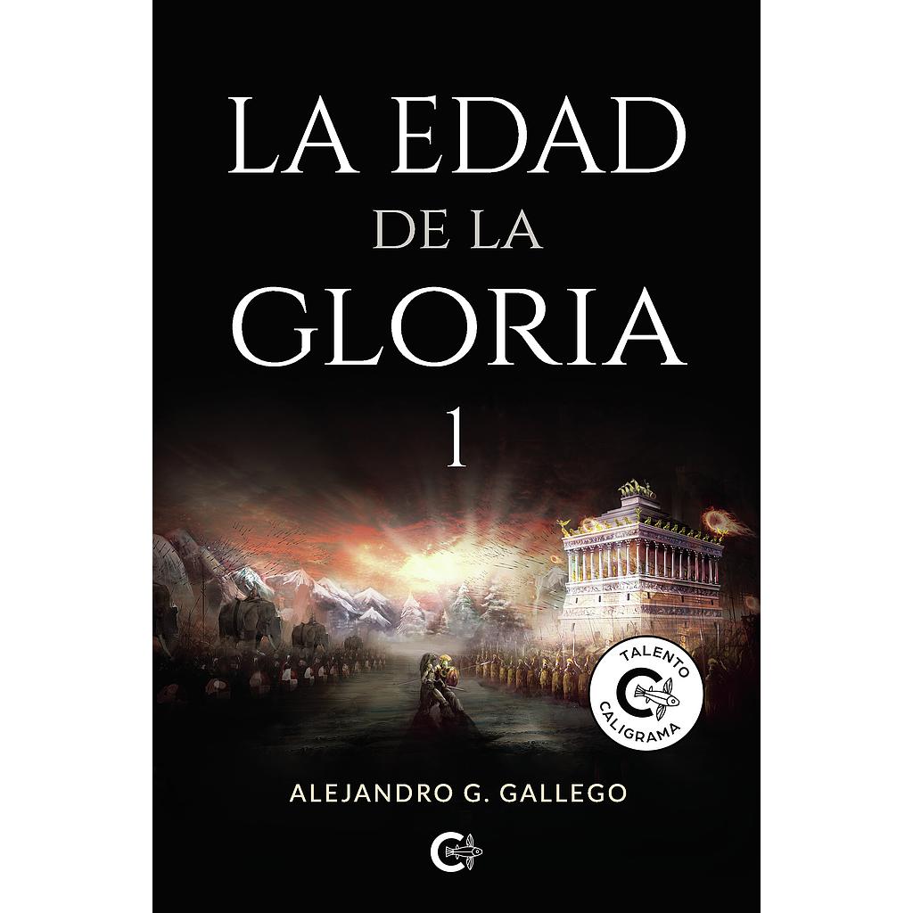 La edad de la gloria 1