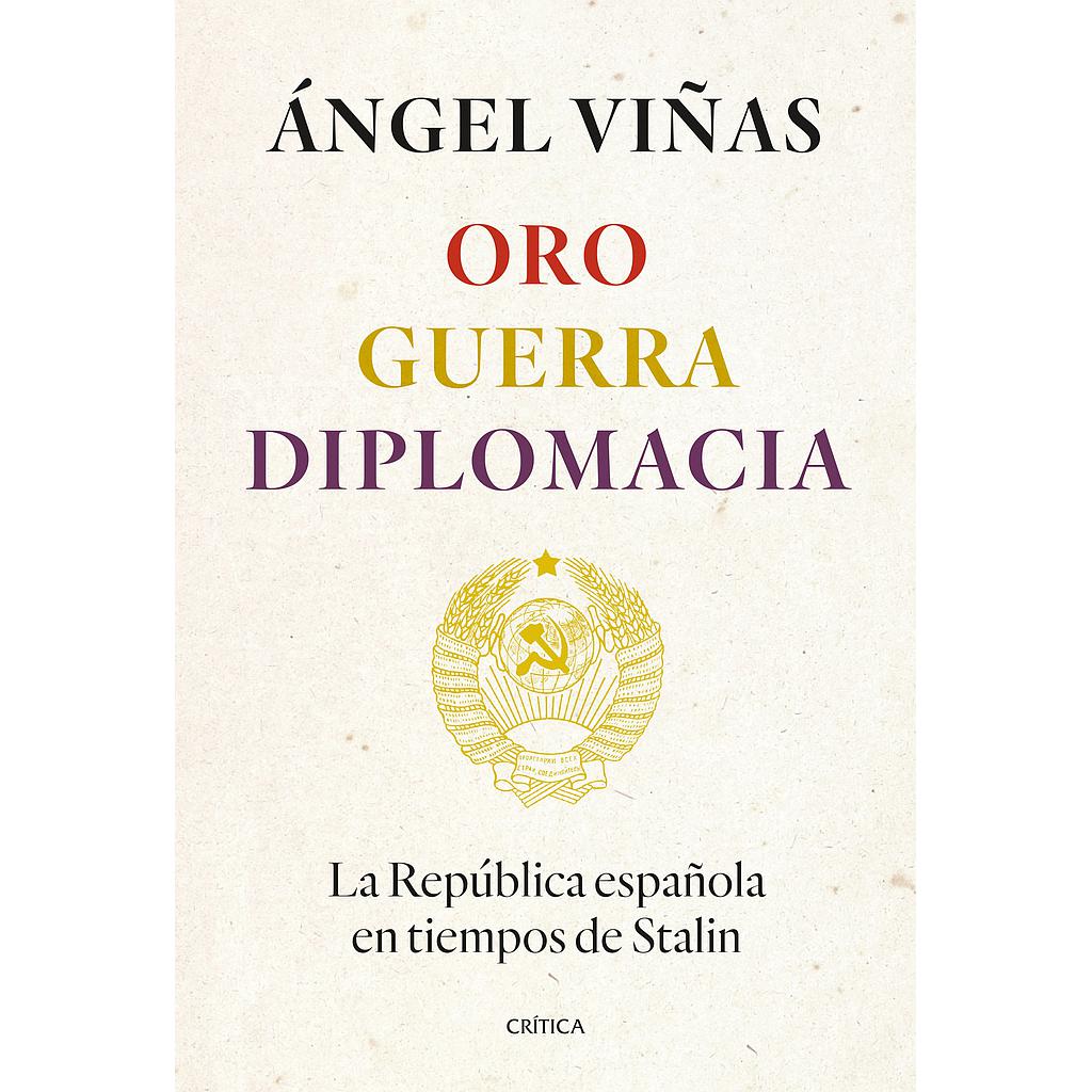 Oro, guerra, diplomacia