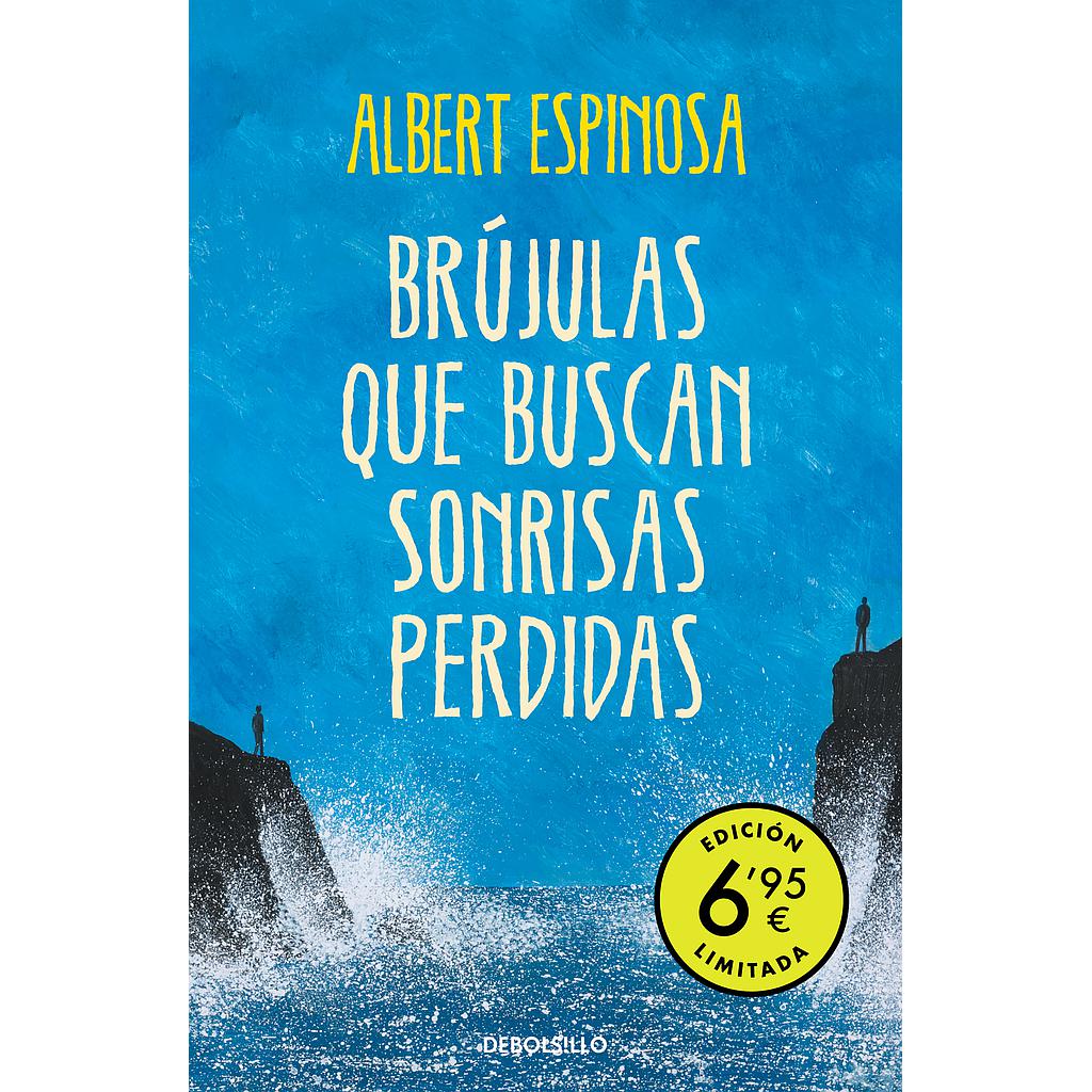 Brújulas que buscan sonrisas perdidas (edición limitada a precio especial)