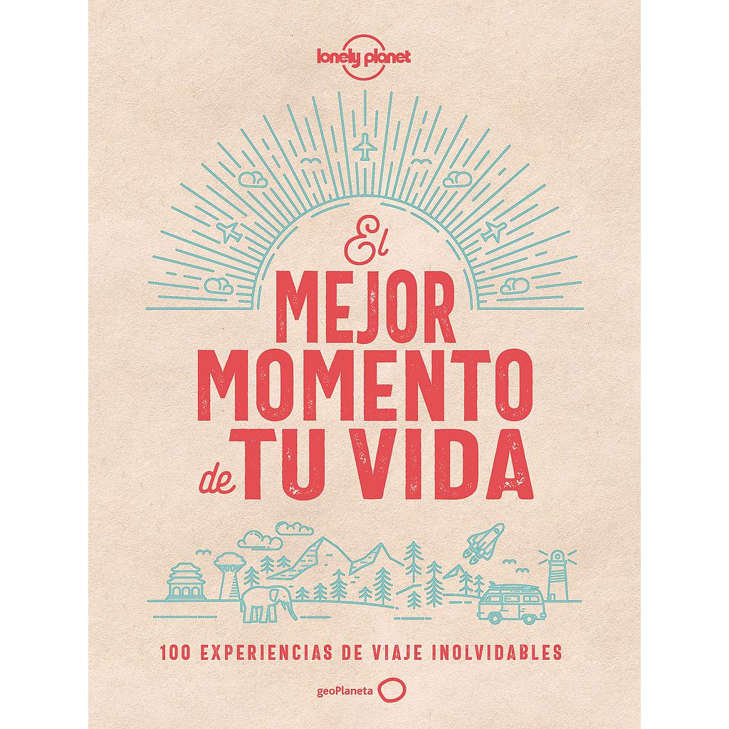 El mejor momento de tu vida
