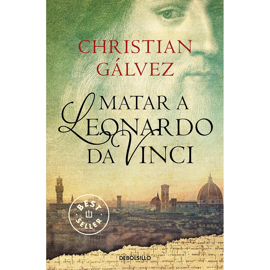 Matar a Leonardo da Vinci (Crónicas del Renacimiento 1)