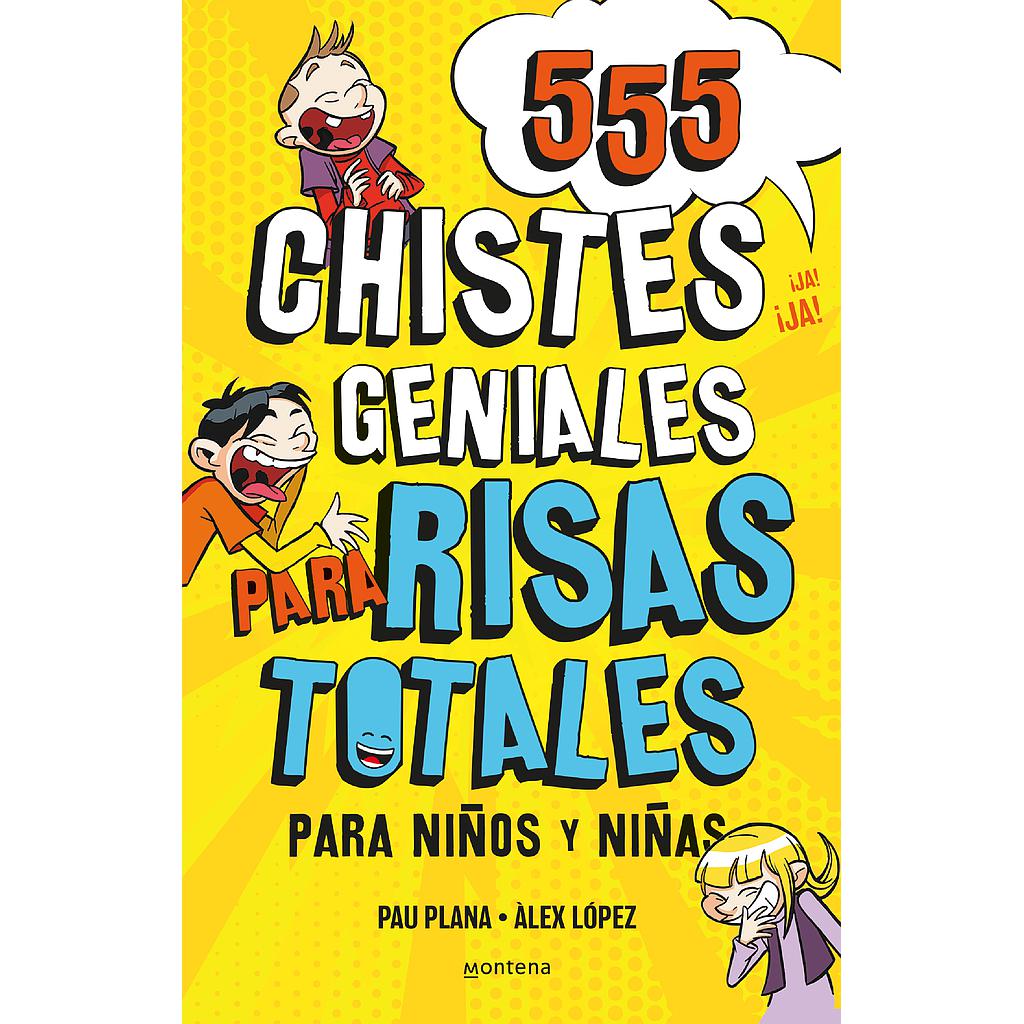 555 Chistes Geniales para Risas Totales