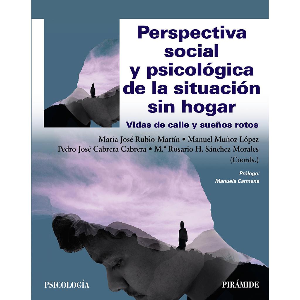 Perspectiva social y psicológica de la situación sin hogar