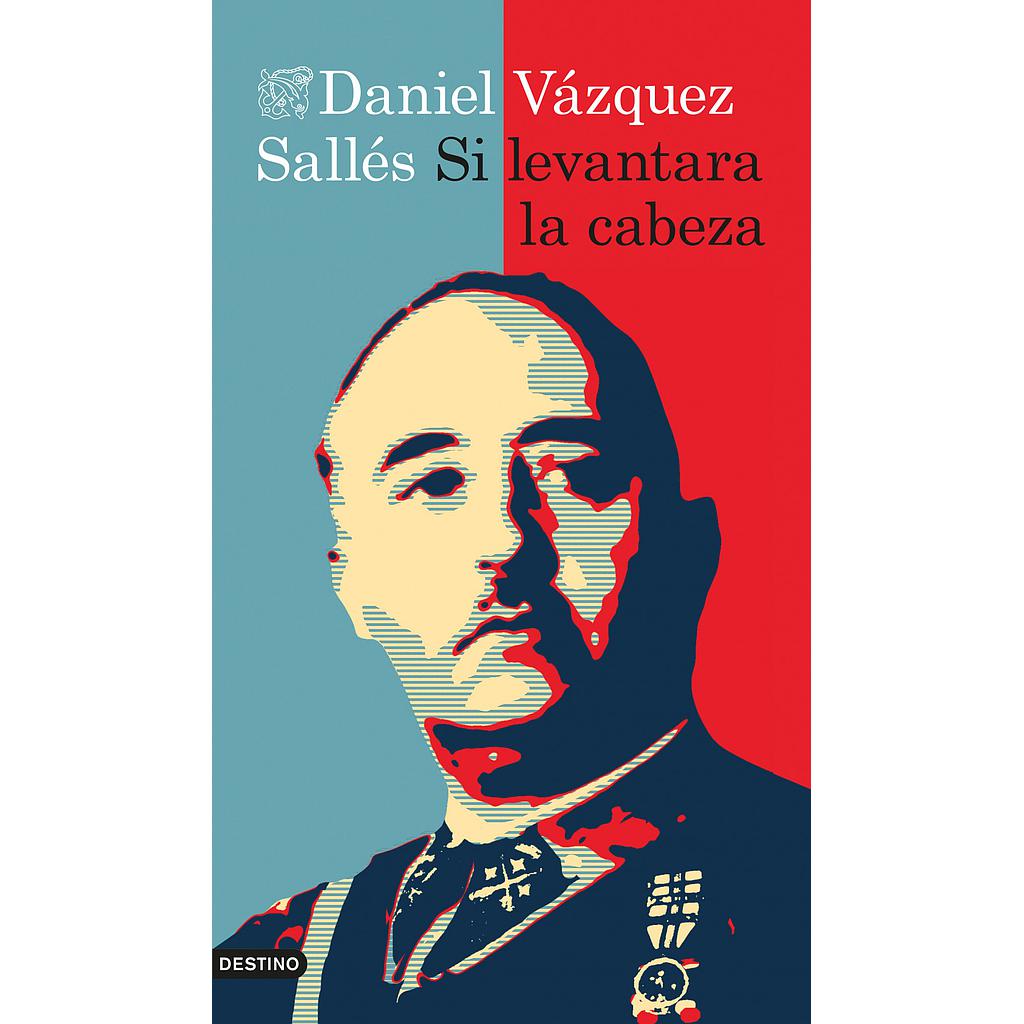 Si levantara la cabeza