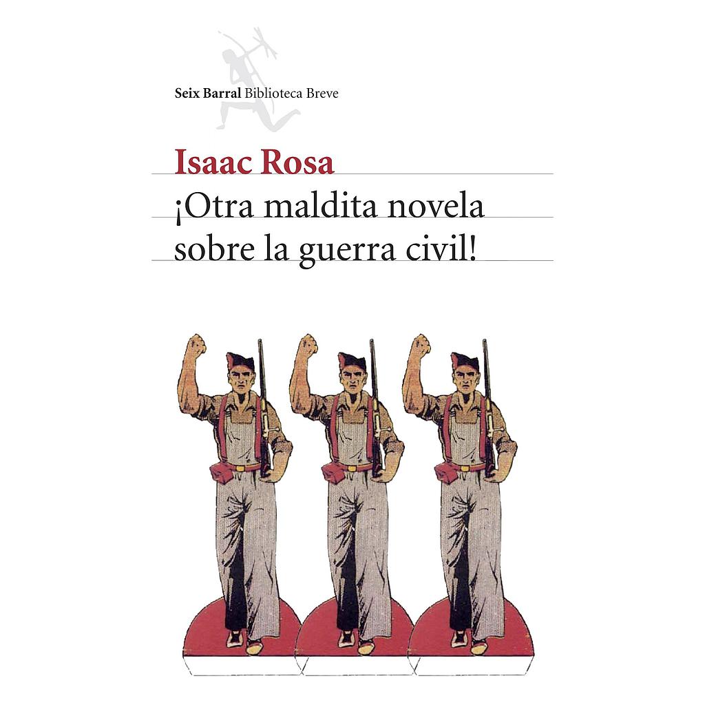 ¡Otra maldita novela sobre la guerra civil!