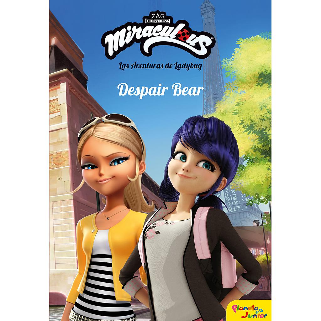 Miraculous. Las aventuras de Ladybug. Despair Bear