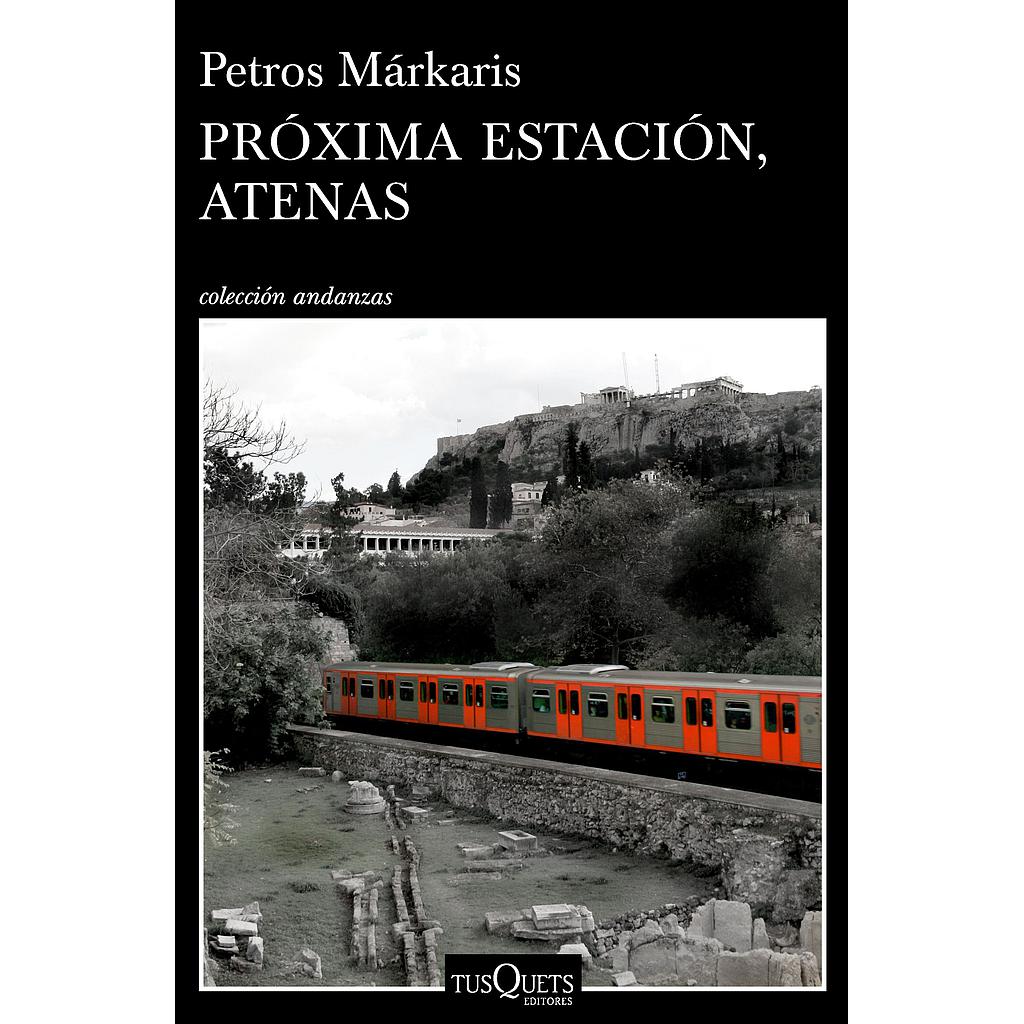 Próxima estación, Atenas