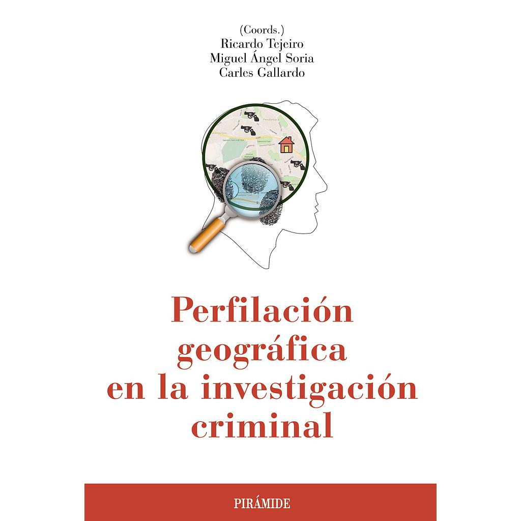 Perfilación geográfica en la investigación criminal