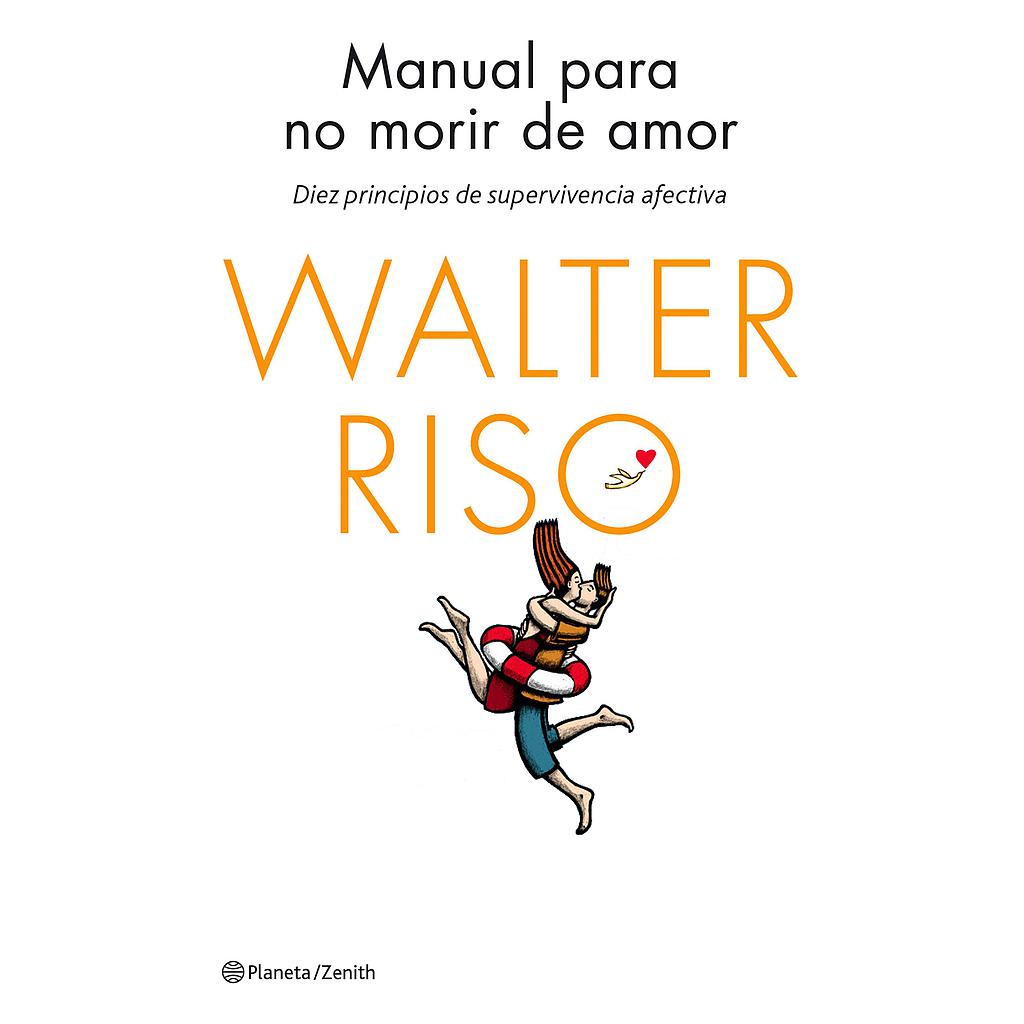 Manual para no morir de amor