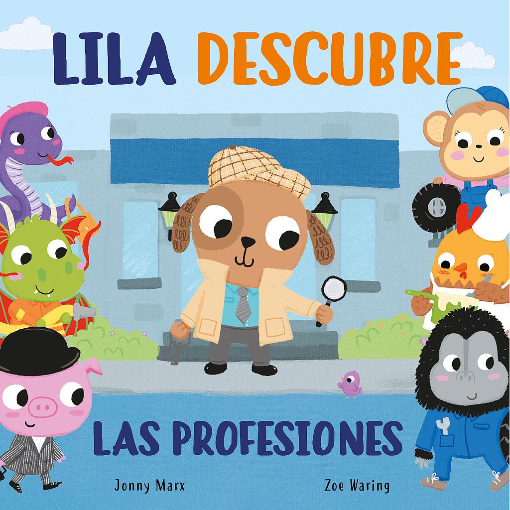 Lila descubre las profesiones (Abre y descubre)