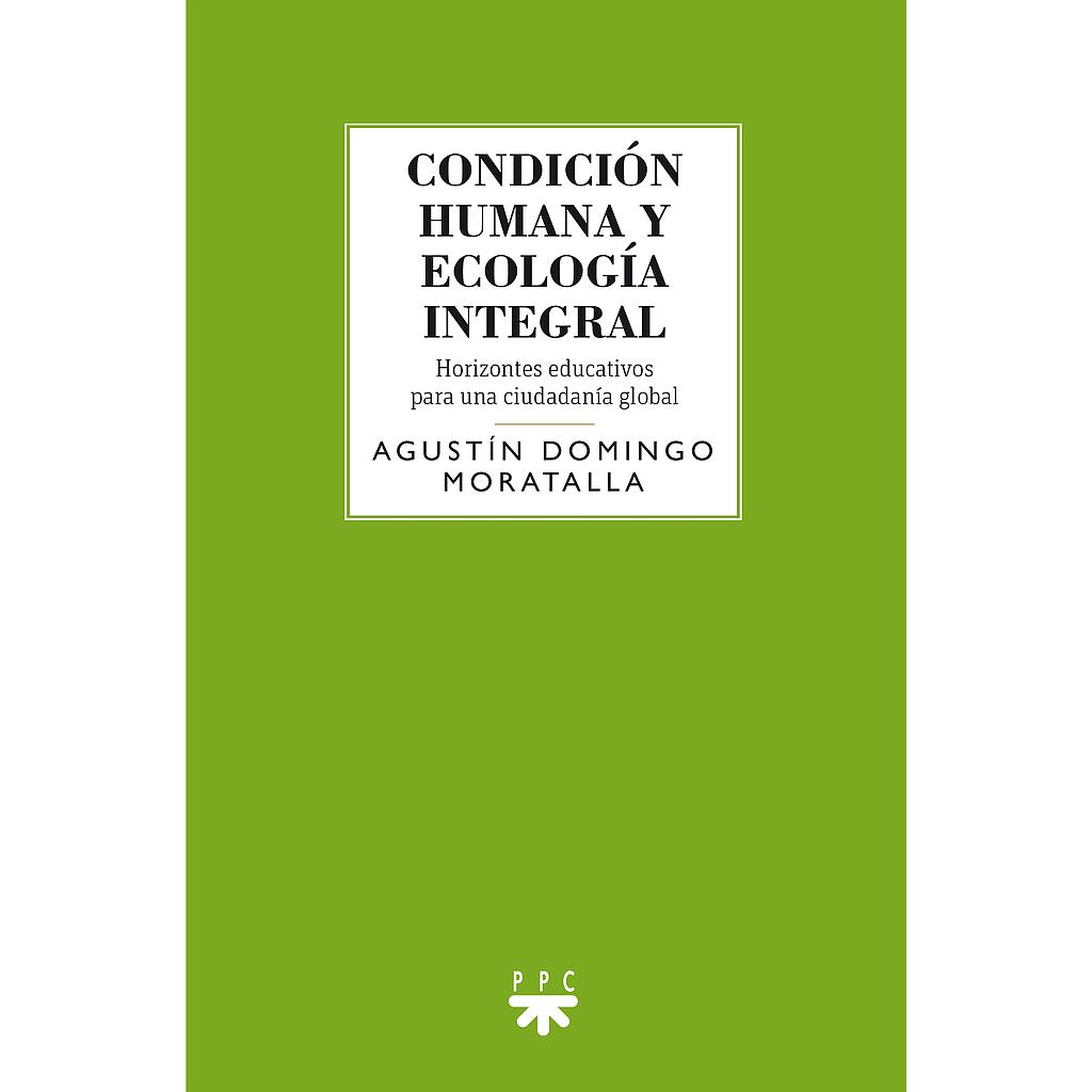 Condición humana y ecología integral