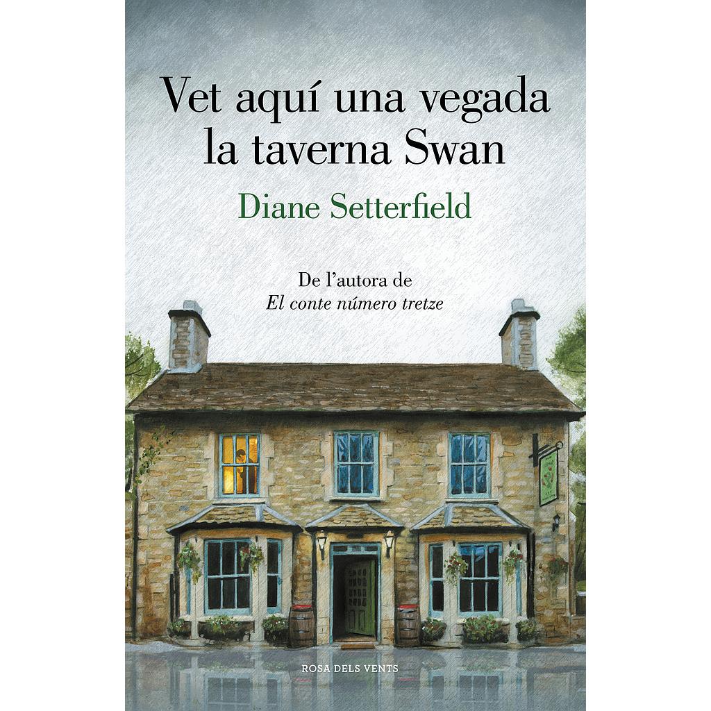 Vet aquí una vegada la taverna Swan