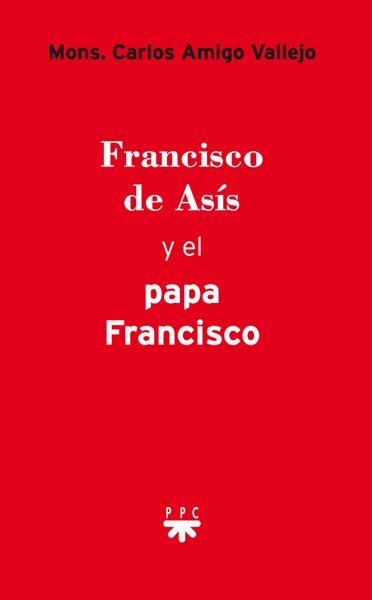 Francisco de Asís y el papa Francisco