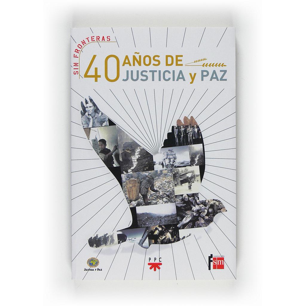 40 años de Justicia y Paz