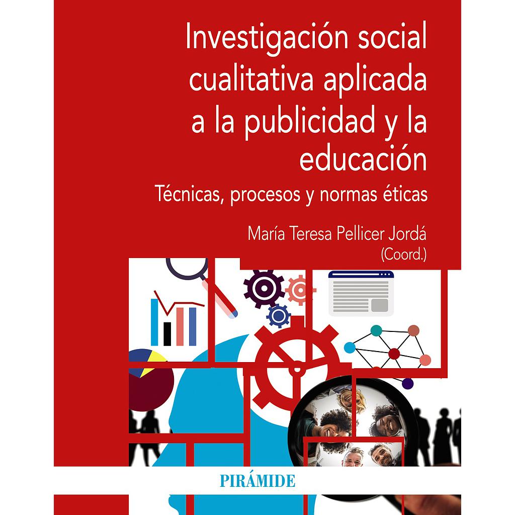 Investigación social cualitativa aplicada a la publicidad y la educación