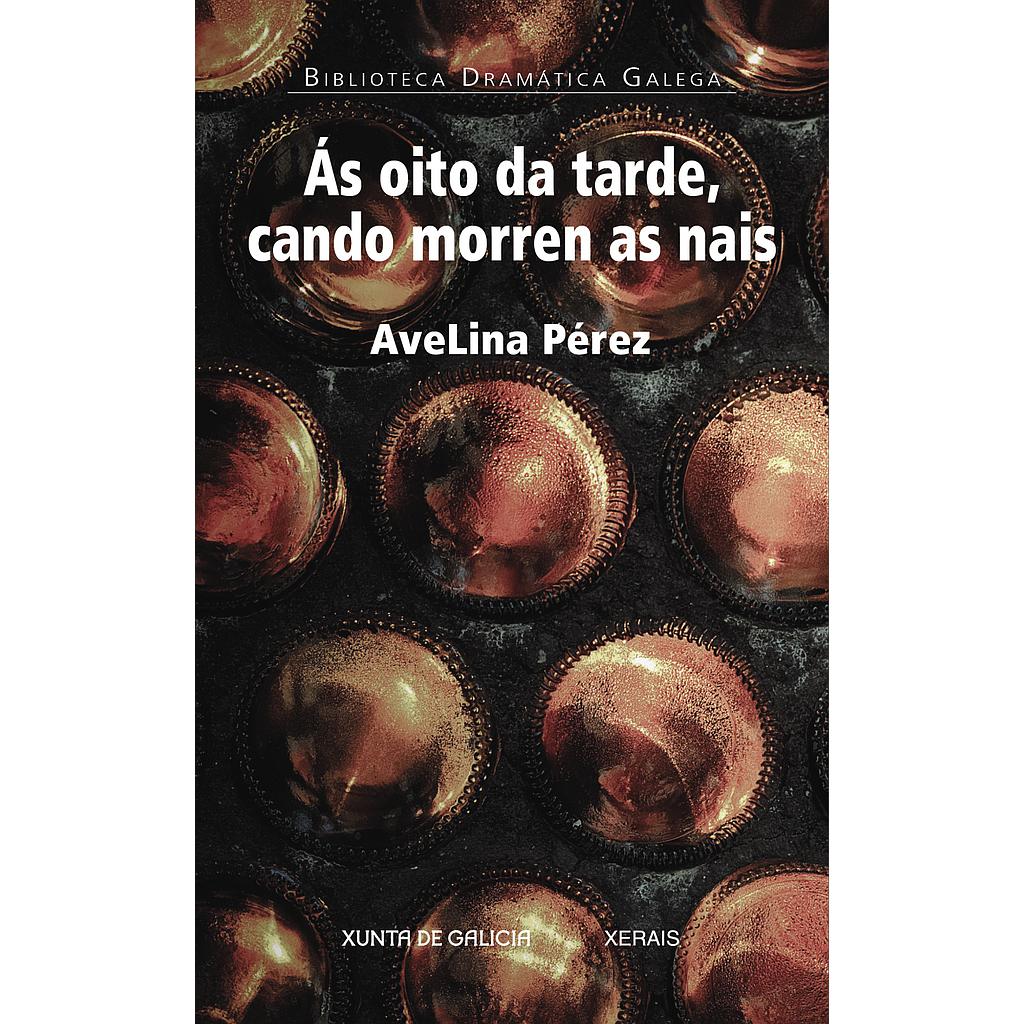 Ás oito da tarde, cando morren as nais