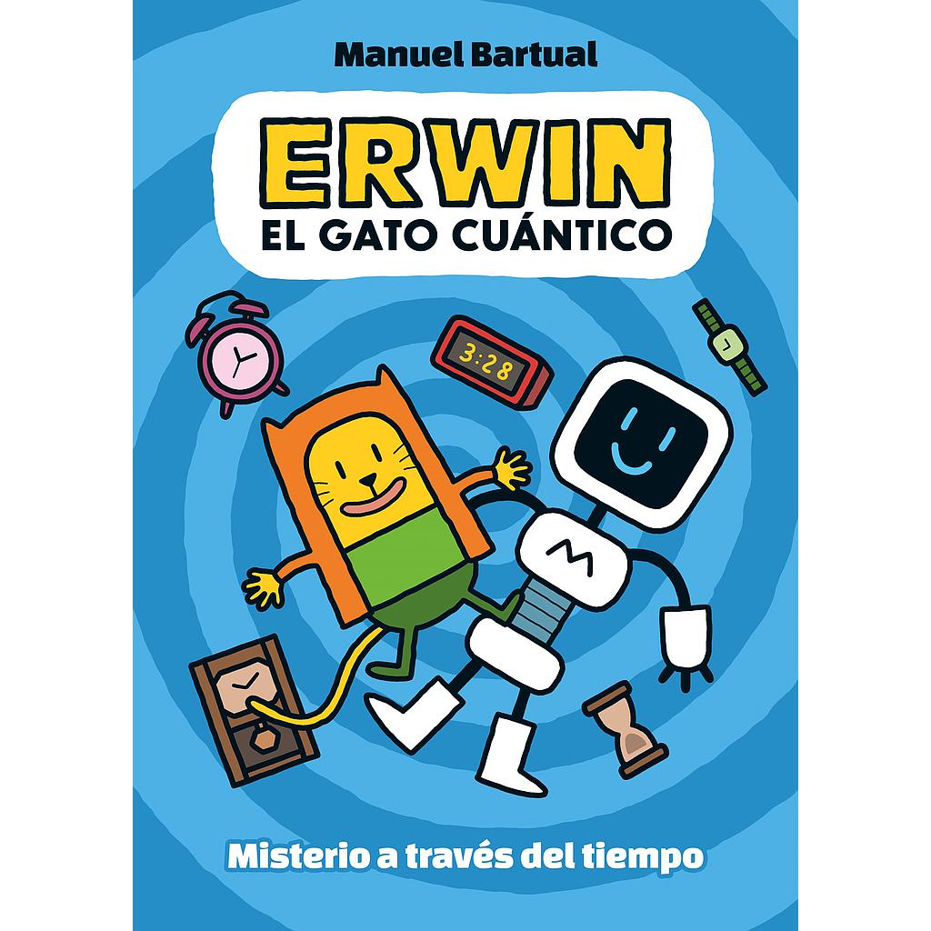Erwin, el gato cuántico 1 - Misterio a través del tiempo