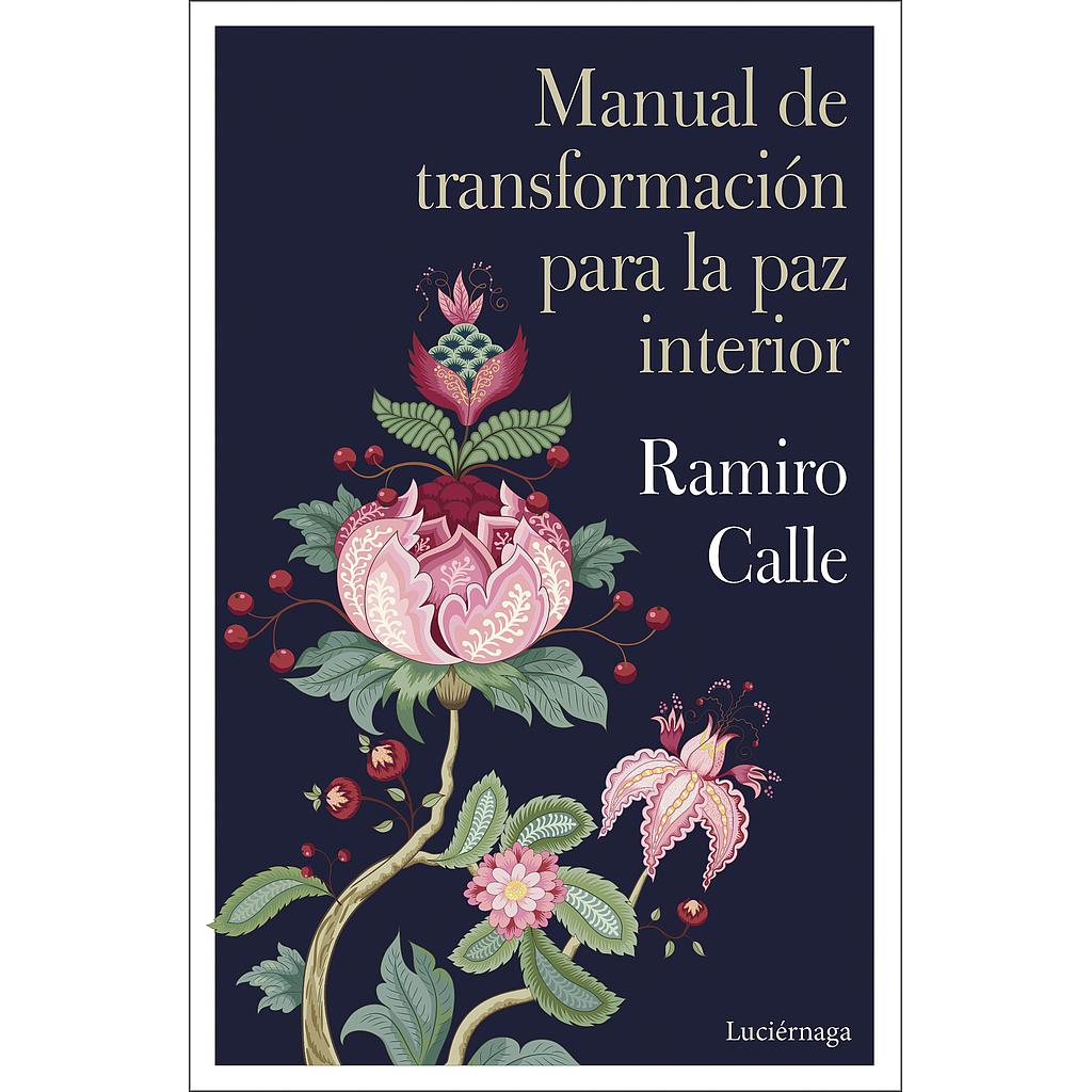 Manual de transformación para la paz interior