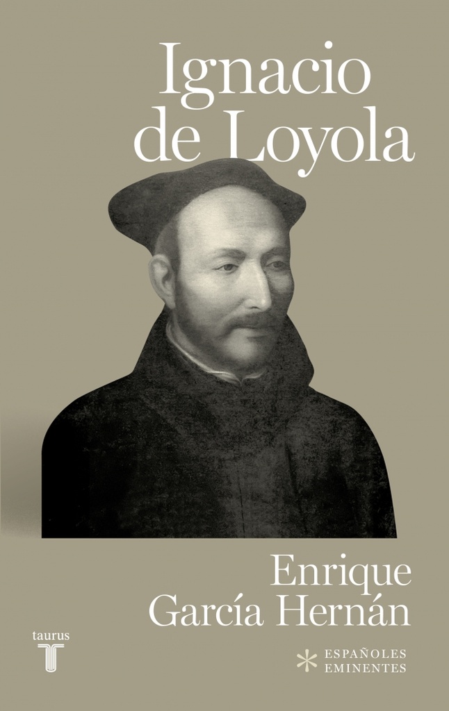 Ignacio de Loyola (Colección Españoles Eminentes)