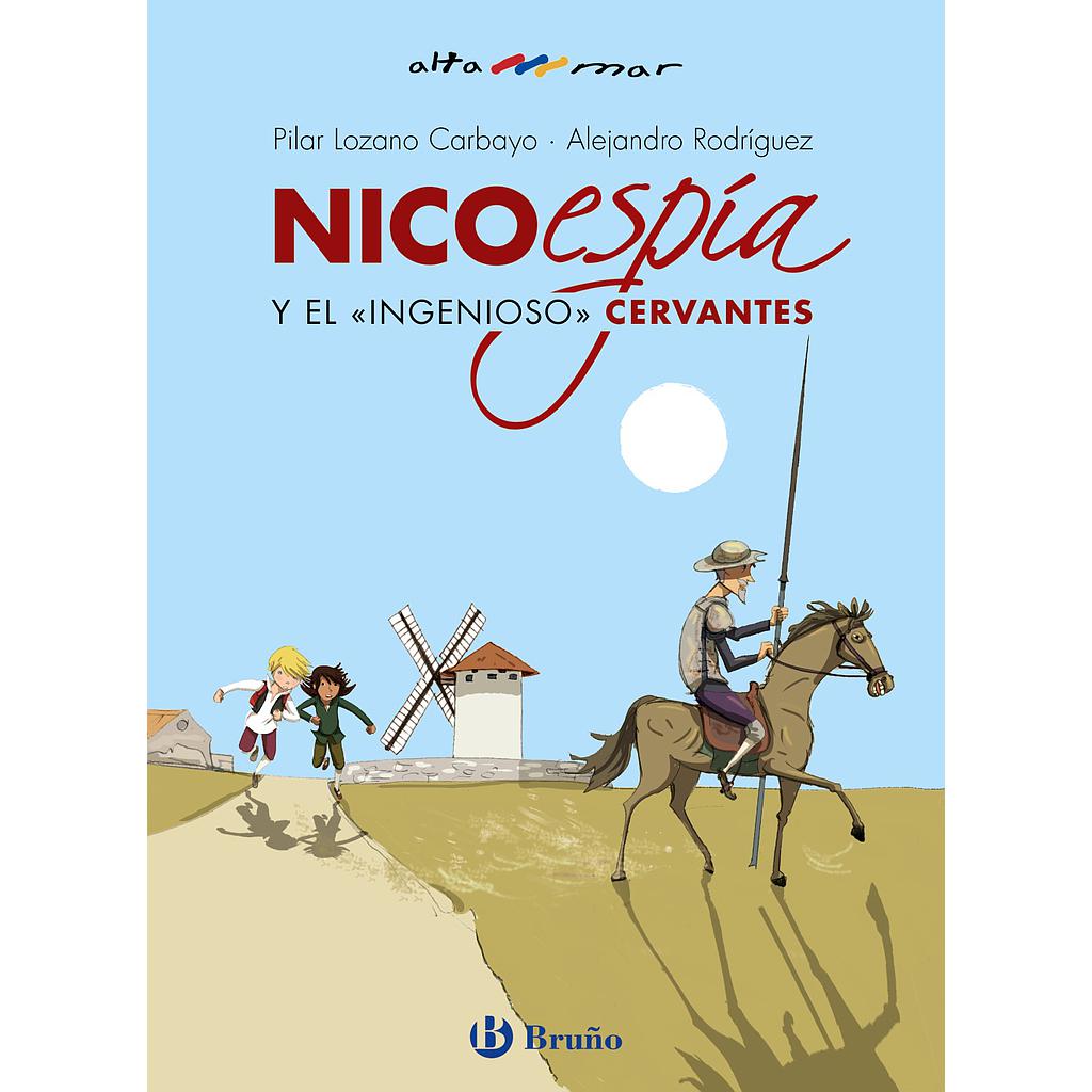 Nico, espía, y el «ingenioso» Cervantes