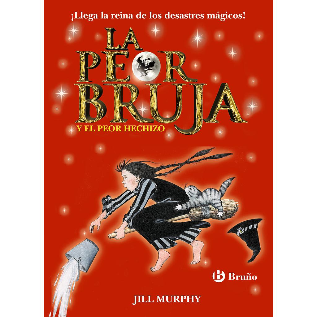 La peor bruja y el peor hechizo