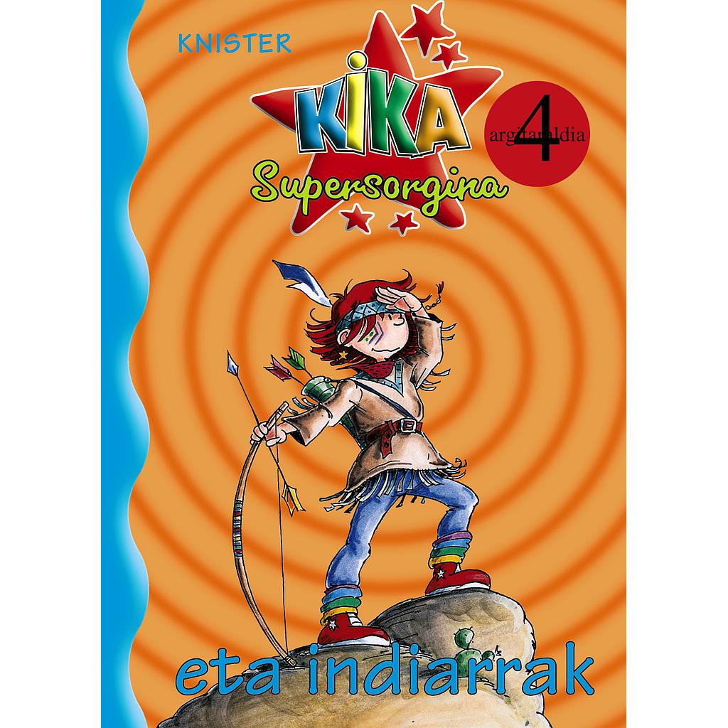 Kika Supergorgina eta indiarrak