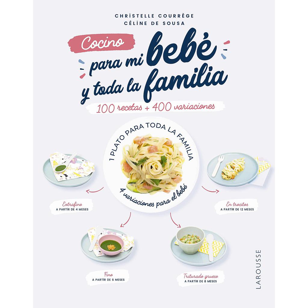 Cocino para mi bebé y toda la familia