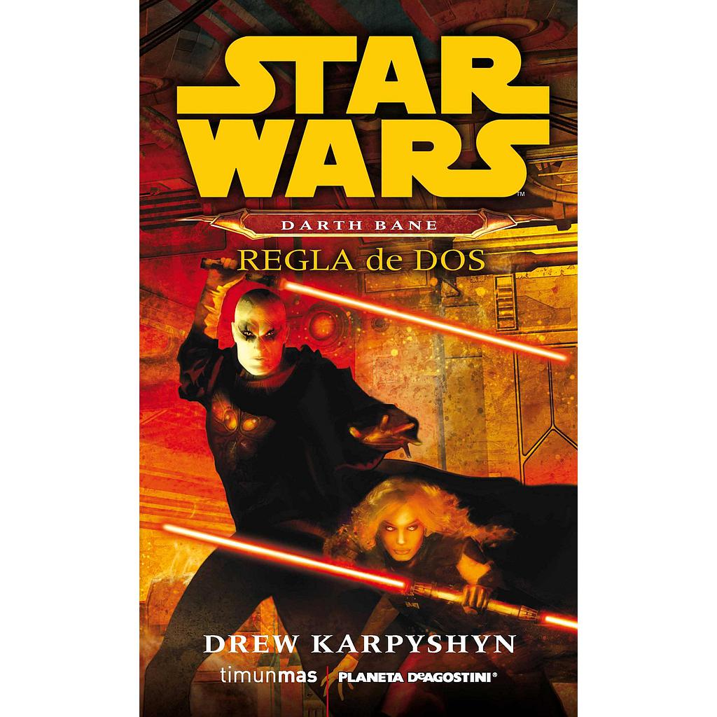 Star Wars Darth Bane Regla de dos (novela)