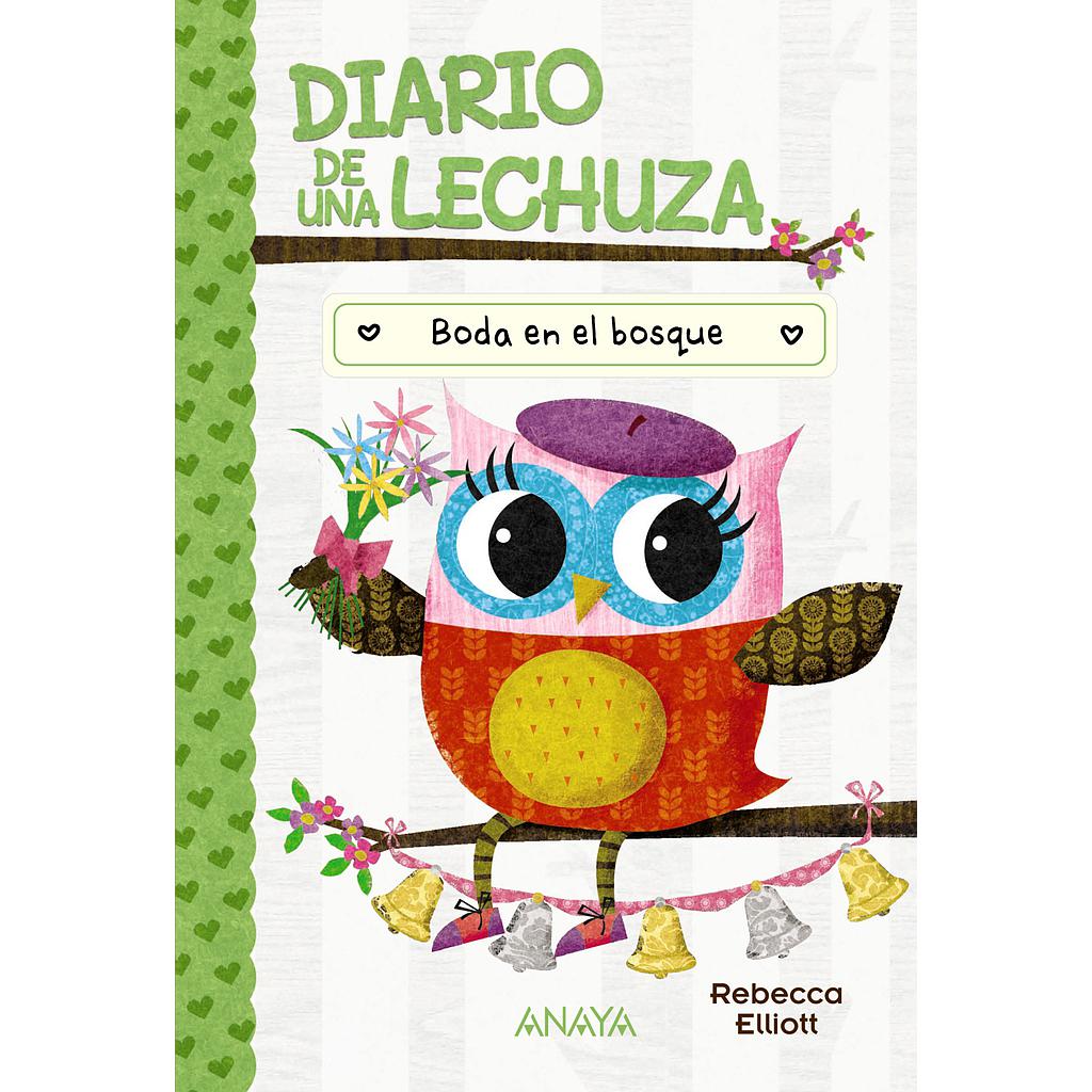 Diario de una lechuza 3. Boda en el bosque