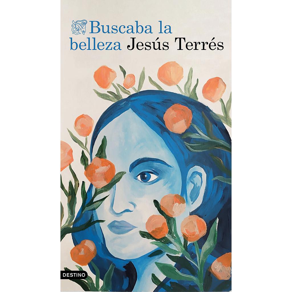 Buscaba la belleza